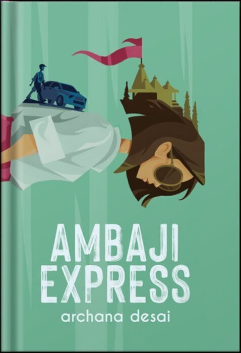 Cover of Ambaji Express by Archana Desai